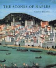 The Stones of Naples by Caroline Bruzelius