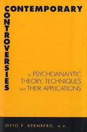 Cover of: Contemporary Controversies in Psychoanalytic Theory, Technique, and Their Applications