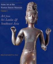 Cover of: Asian Art at the Norton Simon Museum Volume 3 | Pratapaditya Pal