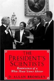 Cover of: The President's Scientists by D. Allan Bromley, D. Allan Bromley