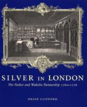 Cover of: Silver in London: The Parker and Wakelin Partnership, 1760-1776