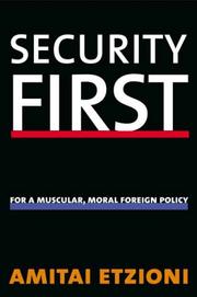 Cover of: Security First by Amitai Etzioni, Amitai Etzioni