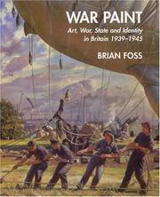 Cover of: War Paint: Art, War, State and Identity in Britain, 1939-1945 (Paul Mellon Centre for Studies in Britis)