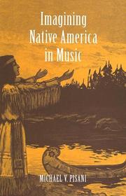 Cover of: Imagining native America in music by Michael Pisani