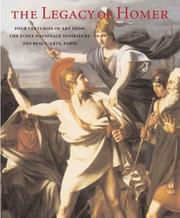 Cover of: The legacy of Homer: four centuries of art from the Ecole Nationale Supérieure des Beaux Arts. Paris