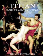 Cover of: Titian and tragic painting: Aristotle's 'poetics' and the rise of the modern artist