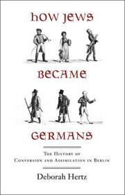 How Jews Became Germans by Deborah Hertz