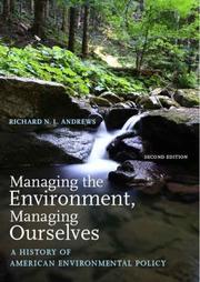 Cover of: Managing the Environment, Managing Ourselves: A History of American Environmental Policy, Second Edition