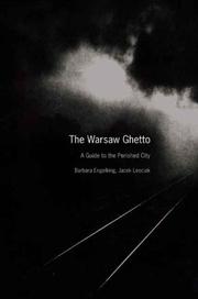 Cover of: The Warsaw Ghetto by Barbara Engelking, Jacek Leociak