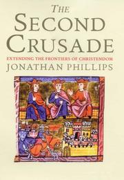 Cover of: The Second Crusade by Jonathan Phillips