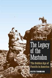 The Legacy of the Mastodon by Keith Stewart Thomson