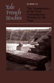 Cover of: Yale French Studies, volume 112: The Transparency of the Text: Contemporary Writing for the Stage (Yale French Studies Series)