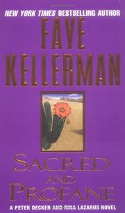 Cover of: Sacred and Profane (Peter Decker & Rina Lazarus Novels) by Faye Kellerman