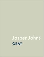 Cover of: Jasper Johns: Gray (Art Institute of Chicago)