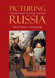 Cover of: Picturing Russia: Explorations in Visual Culture