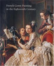 French Genre Painting in the Eighteenth Century by Philip Conisbee