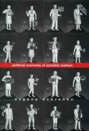 Cover of: Political Economy of Socialist Realism by Evgeny Dobrenko