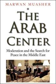 Cover of: The Arab Center: The Promise of Moderation