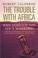 Cover of: The Trouble with Africa