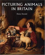 Cover of: Picturing Animals in Britain: c. 1750-1850 (Paul Mellon Centre for Studies in British Art)