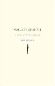 Nobility of Spirit by Rob Riemen