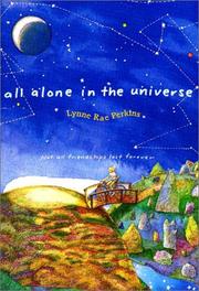 Cover of: All Alone in the Universe (rpkg) by Lynne Rae Perkins