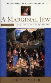Cover of: A Marginal Jew: Rethinking the Historical Jesus, Volume III: Companions and Competitors (The Anchor Yale Bible Reference Library)