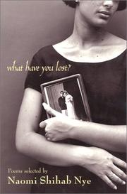 Cover of: What Have You Lost? by Naomi Shihab Nye