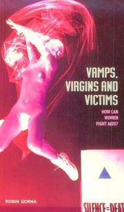 Cover of: Vamps, Virgins and Victims by Robin Gorna, Jonathan M. Mann