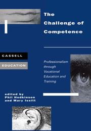 Cover of: The Challenge of Competence: Developing Professionalism Through Vocational Education and Training (Cassell Education)