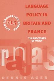 Cover of: Language policy in Britain and France: the processes of policy