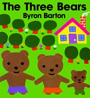 Cover of: The Three Bears by Byron Barton, Byron Barton