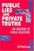 Cover of: Public Lies and Private Truths