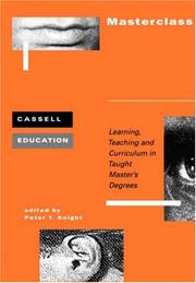 Cover of: Masterclass: Learning Teaching and Curriculum in Taught Master's Degrees