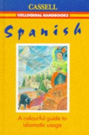 Cover of: Spanish: A Colourful Guide to Idiomatic Usage (Issues in Contemporary Religion (Paperback))