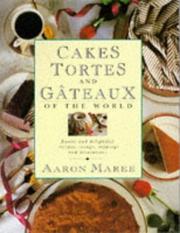 Cover of: Cakes, Tortes and Gateaux of the World