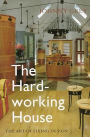 Cover of: The Hard-Working House: The Art of Living Design