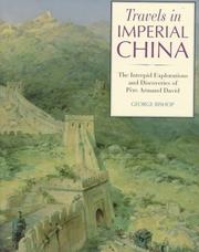 Cover of: Travels in Imperial China: The Explorations and Discoveries of Pere David