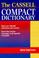 Cover of: The Cassell Compact Dictionary