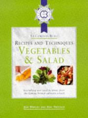 Cover of: Le Cordon Bleu Vegetables and Salads (Le Cordon Bleu Recipes & Techniques)