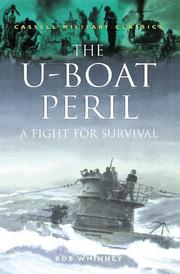 Cover of: The U-boat peril by Bob Whinney, Bob Whinney