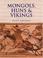 Cover of: Mongols, Huns and Vikings