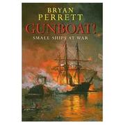 Gunboat! by Bryan Perrett