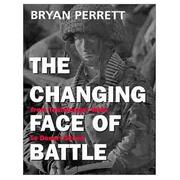 Cover of: The changing face of battle by Bryan Perrett