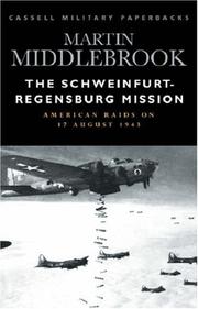 The Schweinfurt-Regensburg mission by Martin Middlebrook
