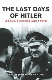 Cover of: The last days of Hitler by Anton Joachimsthaler