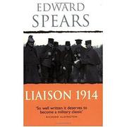 Cover of: Liaison 1914 by Spears, Edward Sir