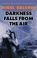 Cover of: Darkness falls from the air