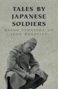 Cover of: Tales By Japanese Soldiers