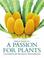 Cover of: A Passion for Plants